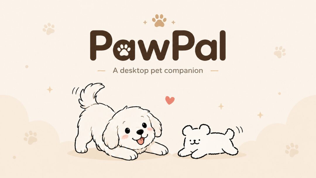 PawPal 桌面宠物：在屏幕上陪你工作的小狗提醒工具 截图