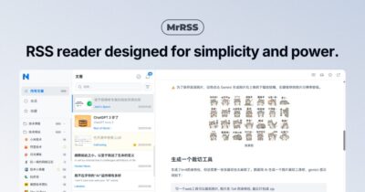 MrRSS 跨平台 RSS 阅读器：AI 翻译、摘要与订阅源发现-山海之花 - 宝藏星球屋