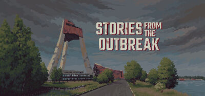 《Stories from the Outbreak》末世生存叙事设定，以资源管理与道德抉择为核心玩法机制，结合随机事件与多结局路线的沉浸式求生体验-山海之花 - 宝藏星球屋