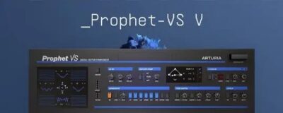 Arturia Prophet-VS V 1.3.3.6109 Prophet VS合成器模拟插件 软件下载-山海之花 - 宝藏星球屋