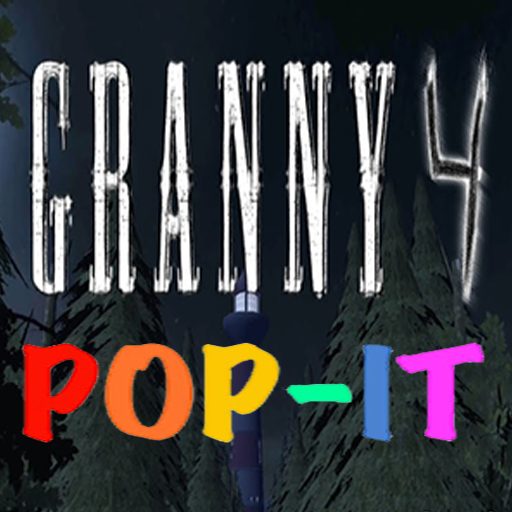 Granny chapter 4 Is Pop It 截图