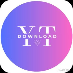 YTD Video Downloader PRO 7.8.0 视频下载转换工具，支持 8K 画质与多平台解析-山海之花 - 宝藏星球屋