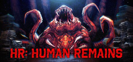《HR：人类遗骸》一款动作冒险解谜游戏。在恶魔掌权的末世中扮演社畜，完成工作并破解谜题以保全生命。-山海之花 - 宝藏星球屋