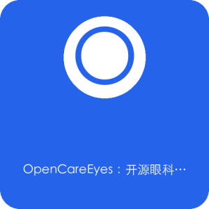 OpenCareEyes:开源眼科随访平台,管理患者影像数据,简化追踪分析,提升诊疗效率。-山海之花 - 宝藏星球屋
